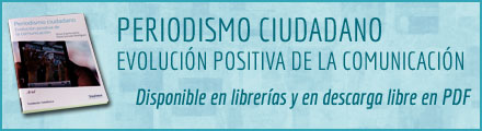 Periodismo Ciudadano: Evolución positiva de la comunicación